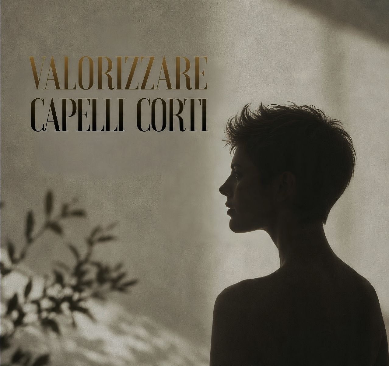 VOGLIO VALORIZZARE I CAPELLI CORTI