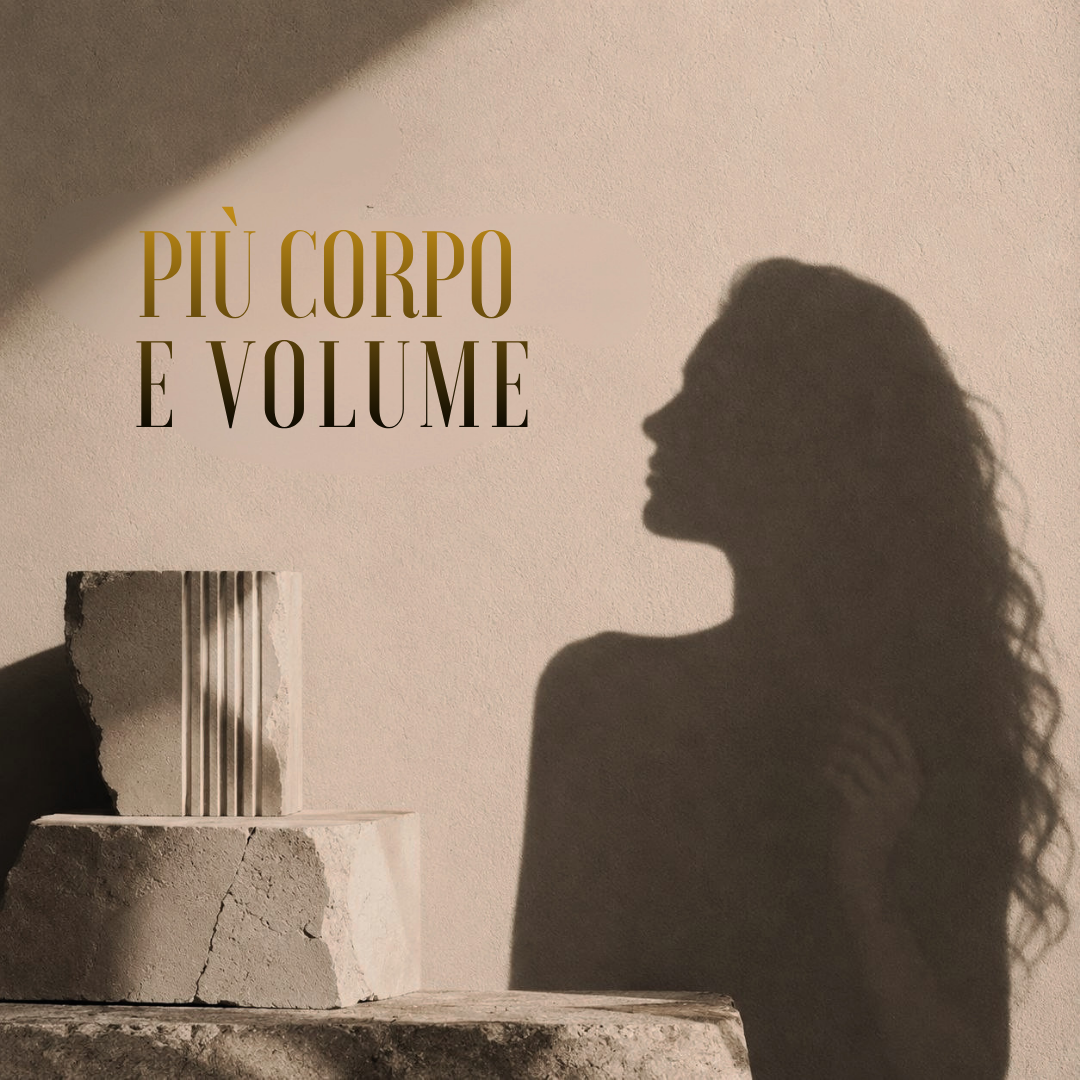 VOGLIO PIU CORPO E VOLUME